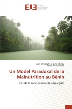Model Paradoxal de la Malnutrition au Bénin
