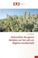 Interaction Du Genre Atriplex Sur Les Sols En Algerie Occidentale
