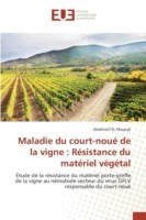 Maladie Du Court-Noué de la Vigne