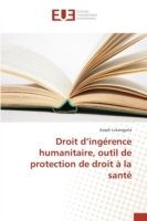 Droit D Ingérence Humanitaire, Outil de Protection de Droit À La Santé