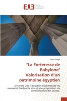 "la Forteresse de Babylone" Valorisation d'Un Patrimoine Egyptien