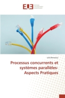 Processus Concurrents Et Systemes Paralleles- Aspects Pratiques