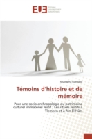 Témoins d'histoire et de mémoire