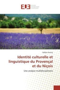 Identité culturelle et linguistique du Provençal et du Niçois
