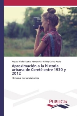 Aproximación a la historia urbana de Cereté entre 1930 y 2012