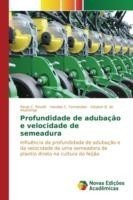 Profundidade de adubação e velocidade de semeadura