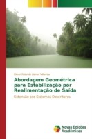 Abordagem Geométrica para Estabilização por Realimentação de Saída