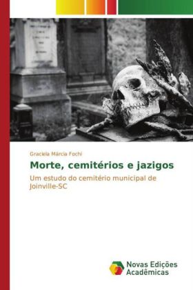Morte, cemitérios e jazigos