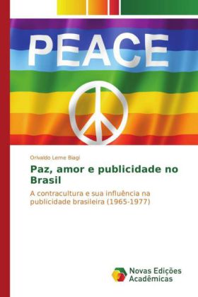 Paz, amor e publicidade no Brasil