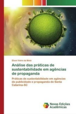 Análise das práticas de sustentabilidade em agências de propaganda