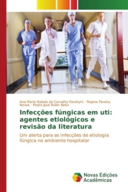 Infecções fúngicas em uti