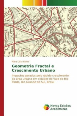 Geometria Fractal e Crescimento Urbano
