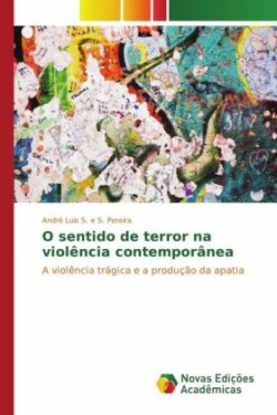 O sentido de terror na violência contemporânea