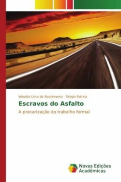 Escravos do Asfalto