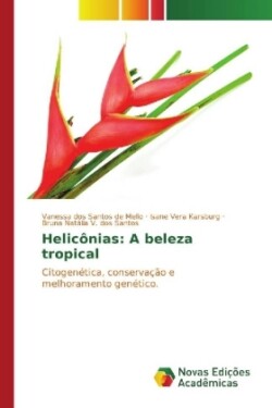 Helicônias: A beleza tropical