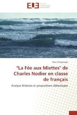 "La Fée aux Miettes" de Charles Nodier en classe de français