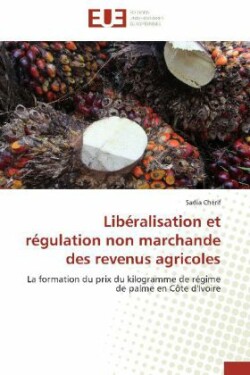 Lib�ralisation Et R�gulation Non Marchande Des Revenus Agricoles