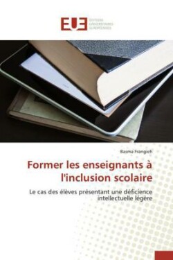 Former les enseignants à l'inclusion scolaire