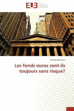 Les Fonds Euros Sont-Ils Toujours Sans Risque?