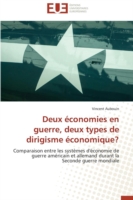 Deux économies en guerre, deux types de dirigisme économique?