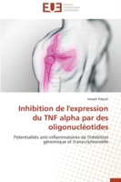 Inhibition de l'expression du TNF alpha par des oligonucléotides