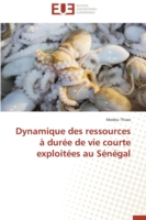 Dynamique des ressources à durée de vie courte exploitées au Sénégal