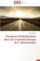 Processus d'individuation dans les Crapauds-brousse de T. Monénembo