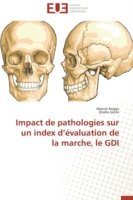 Impact de Pathologies Sur Un Index D �valuation de la Marche, Le Gdi