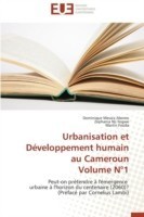 Urbanisation Et D�veloppement Humain Au Cameroun Volume N�1