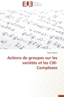 Actions de Groupes Sur Les Variétés Et Les Cw-Complexes