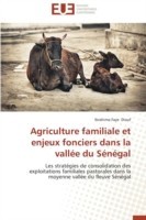 Agriculture Familiale Et Enjeux Fonciers Dans La Vall�e Du S�n�gal