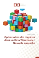 Optimisation des requêtes dans un Data Warehouse : Nouvelle approche