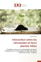 Interaction Entre Les N�matodes Et Leurs Plantes H�tes