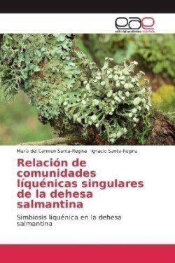 Relación de comunidades líquénicas singulares de la dehesa salmantina