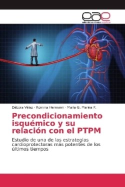 Precondicionamiento isquémico y su relación con el PTPM