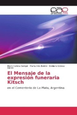 El Mensaje de la expresión funeraria Kitsch