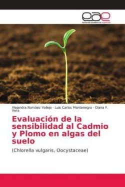 Evaluación de la sensibilidad al Cadmio y Plomo en algas del suelo