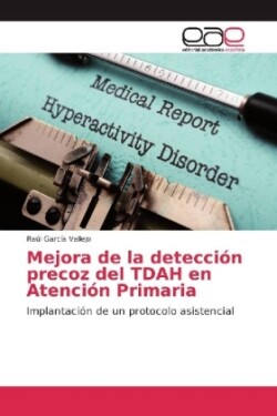 Mejora de la detección precoz del TDAH en Atención Primaria