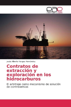 Contratos de extracción y exploración en los hidrocarburos