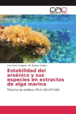 Estabilidad del arsénico y sus especies en extractos de alga marina