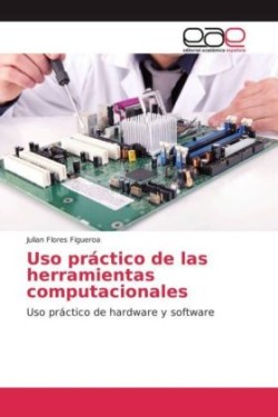 Uso práctico de las herramientas computacionales