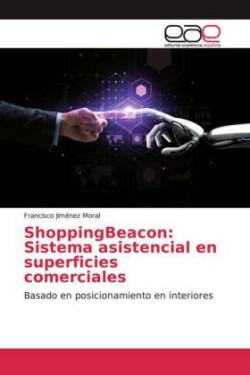 ShoppingBeacon: Sistema asistencial en superficies comerciales