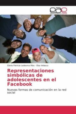 Representaciones simbólicas de adolescentes en el Facebook