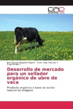 Desarrollo de mercado para un sellador orgánico de ubre de vaca