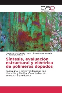 Síntesis, evaluación estructural y eléctrica de polímeros dopados