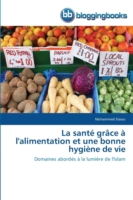 Santé Grâce À l'Alimentation Et Une Bonne Hygiène de Vie