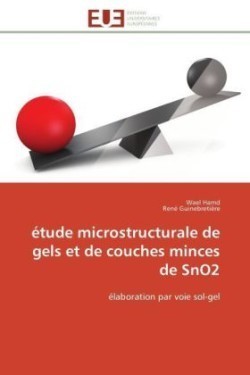 Étude Microstructurale de Gels Et de Couches Minces de Sno2