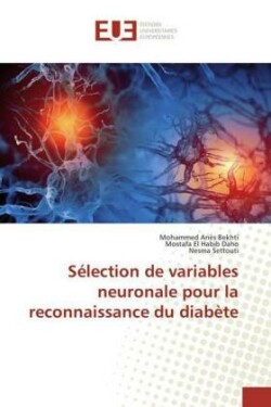 S�lection de Variables Neuronale Pour La Reconnaissance Du Diab�te
