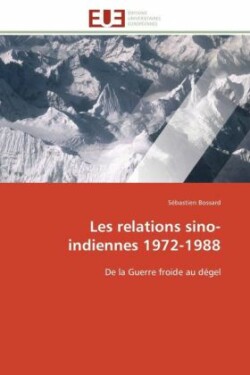 Les Relations Sino-Indiennes 1972-1988