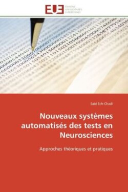 Nouveaux Syst�mes Automatis�s Des Tests En Neurosciences